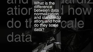 Today’s Question: Difference in Data Normalization & Standardization? #datascience #machinelearning