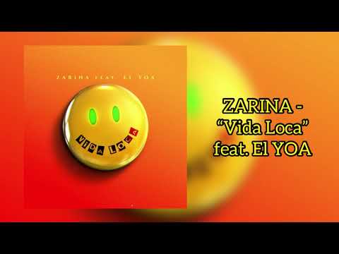 ZARINA - "Vida Loca" feat. EL YOA