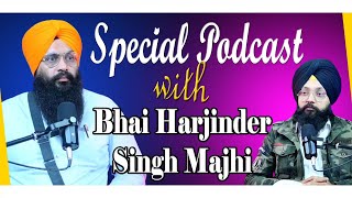 Special Podcast with Harjinder Singh Majhi | SP 27 | Punjabi Podcast