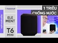 Loa dưới 1tr có kháng nước, âm thanh 360: ElementT6 Mini