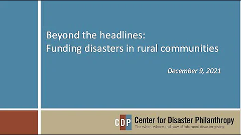 Beyond the headlines: Funding disasters in rural communities webinar