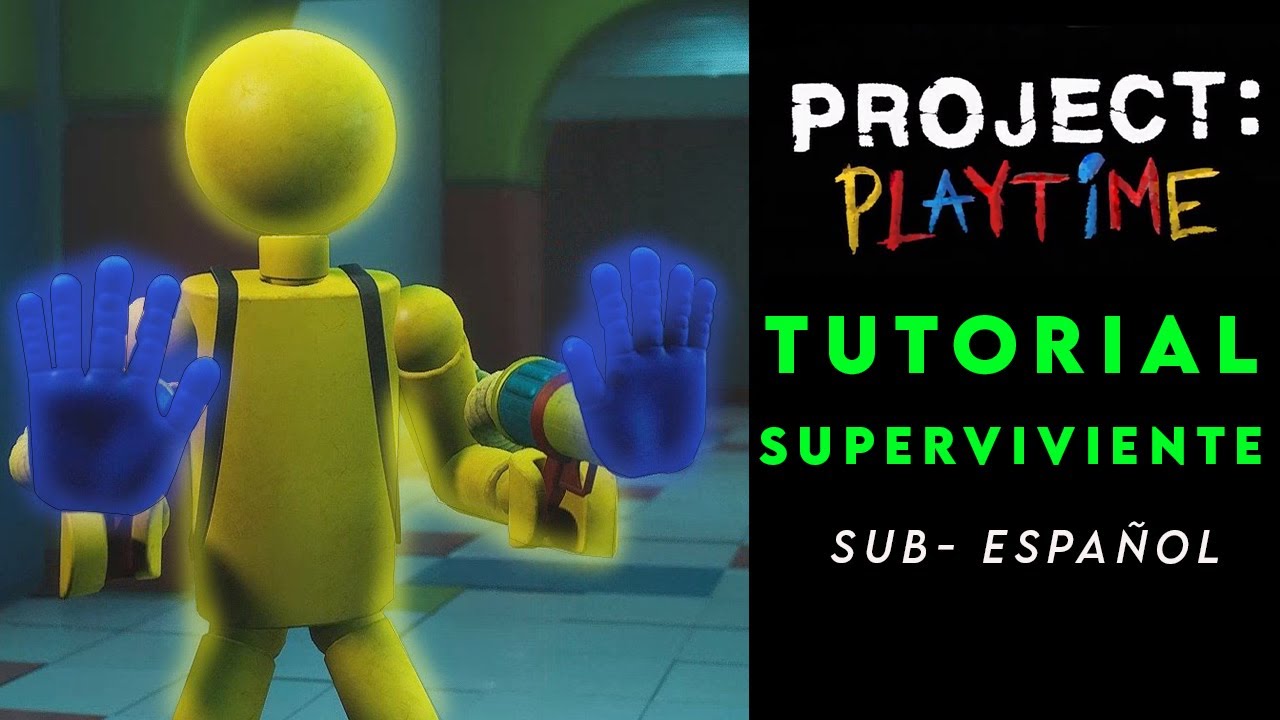 Project Playtime Tutorial Project: Playtime TUTORIAL SUPERVIVIENTE (Todo el juego Sub Español ...