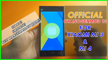 [OFFICIAL] CyanogenMod 13 for Mi3/Mi4 ROM review with How to install guide!