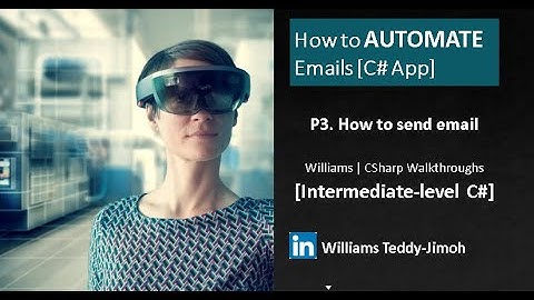 How to Automate Email Campaigns with C# [Part 3 - How to send email]