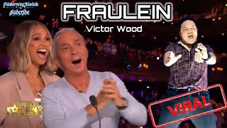 FRAULEIN(VICTOR WOOD) BRITAIN'S GOT TALENT TRENDING AUDITION PARODY EXTRA ORDINARYVOICE