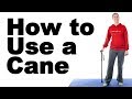 How to Use a Cane - Ask Doctor Jo