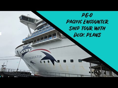 The P &O Pacific Encounter. Full Ship Tour with deck plans - everything you need to know! Video Thumbnail