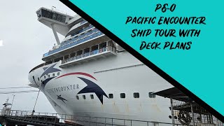 The P&O Pacific (Carnival) Encounter. Full Ship Tour with deck plans - everything you need to know!