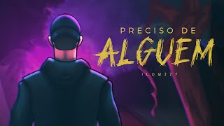 Ilowzz - Preciso de Alguém (prod. Psych)