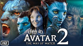 Avatar 2 Full HD 1080p Movie In Hindi | James Cameron | Sam Worthington | Story Explanation