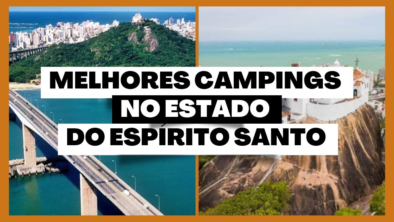 Melhores campings do Estado do Espírito Santo - YouTube