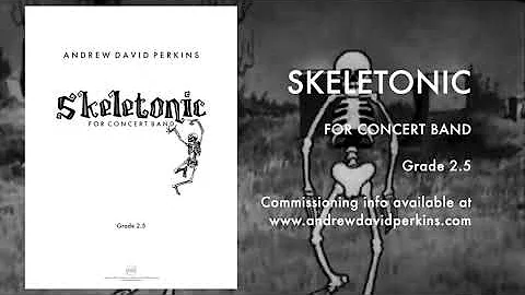 SKELETONIC Andrew David Perkins