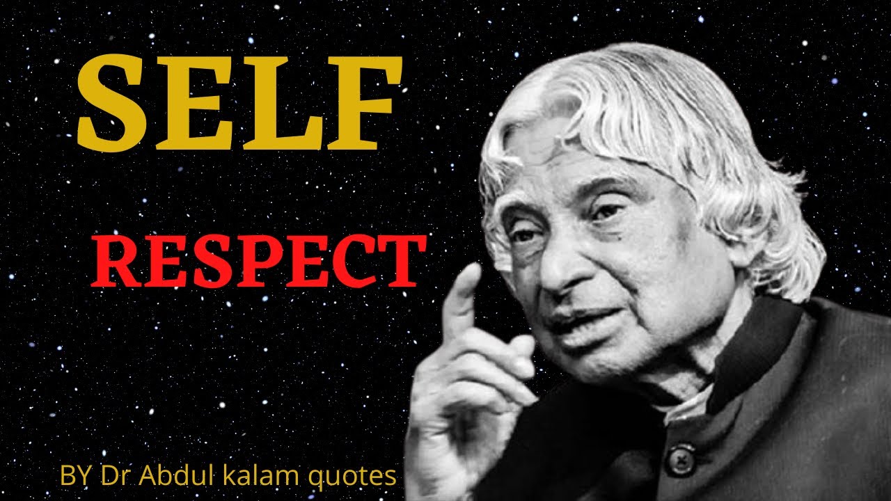 Self respect by APJ Abdul kalam Motivational Quotes New whatsapp ...