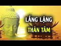 Khi Tâm Trí Chúng Ta Trở Nên Tĩnh Lặng, Ta Nghe Được Những Tiếng Mách Bảo Trong Nội Tâm Của Mình ...