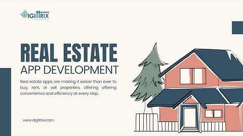 Real Estate App Development | Best App Development Company - Digittrix