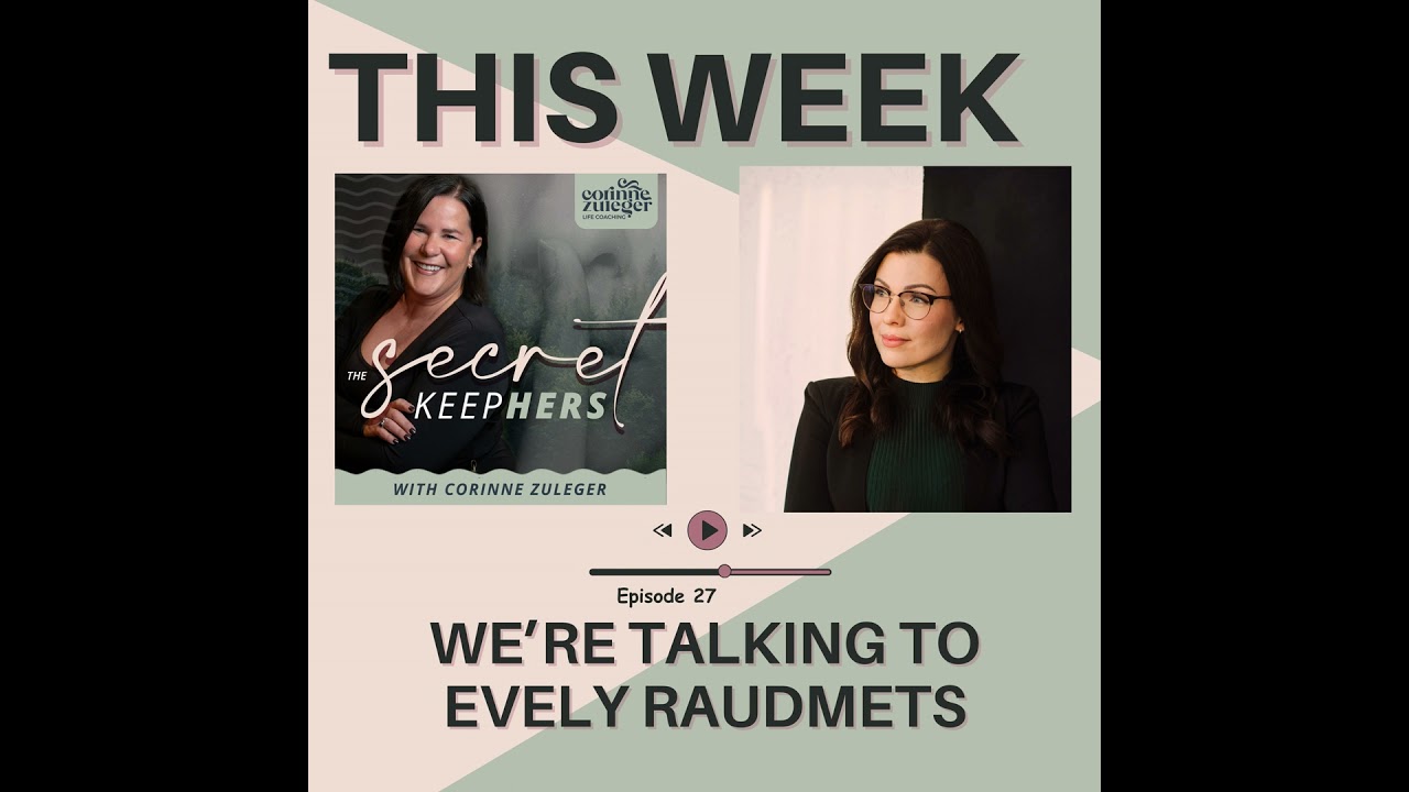 Breaking the Silence: From Secrets to Self-Mastery with Evely Raudmets
