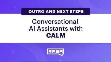 Conversational AI Assistants with CALM: Outro and next steps