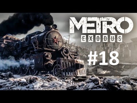 Видео: Прохождение Metro Exodus - Часть 18 Дитя Сибири