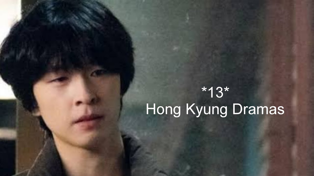 13 Hong Kyung Dramas #kdrama - YouTube