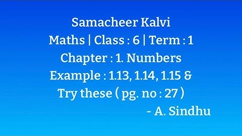 6th Maths Term 1 |Samacheer| Chapter 1 | Numbers | Eg. 1.13, 1.14 & 1.15 | Try these (Pg.no.27)