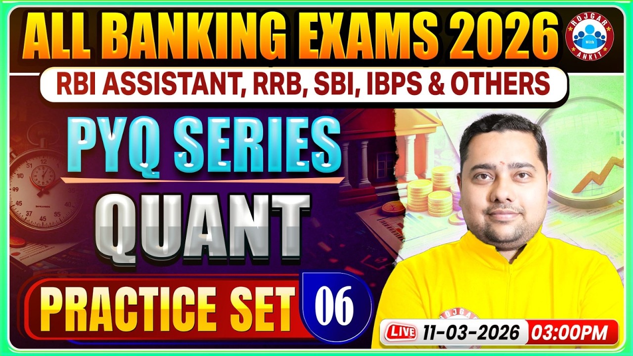 All Banking Exams 2026 l RBI Assistant Quant PYQ l RRB, SBI, IBPS Quant Practice Set 06