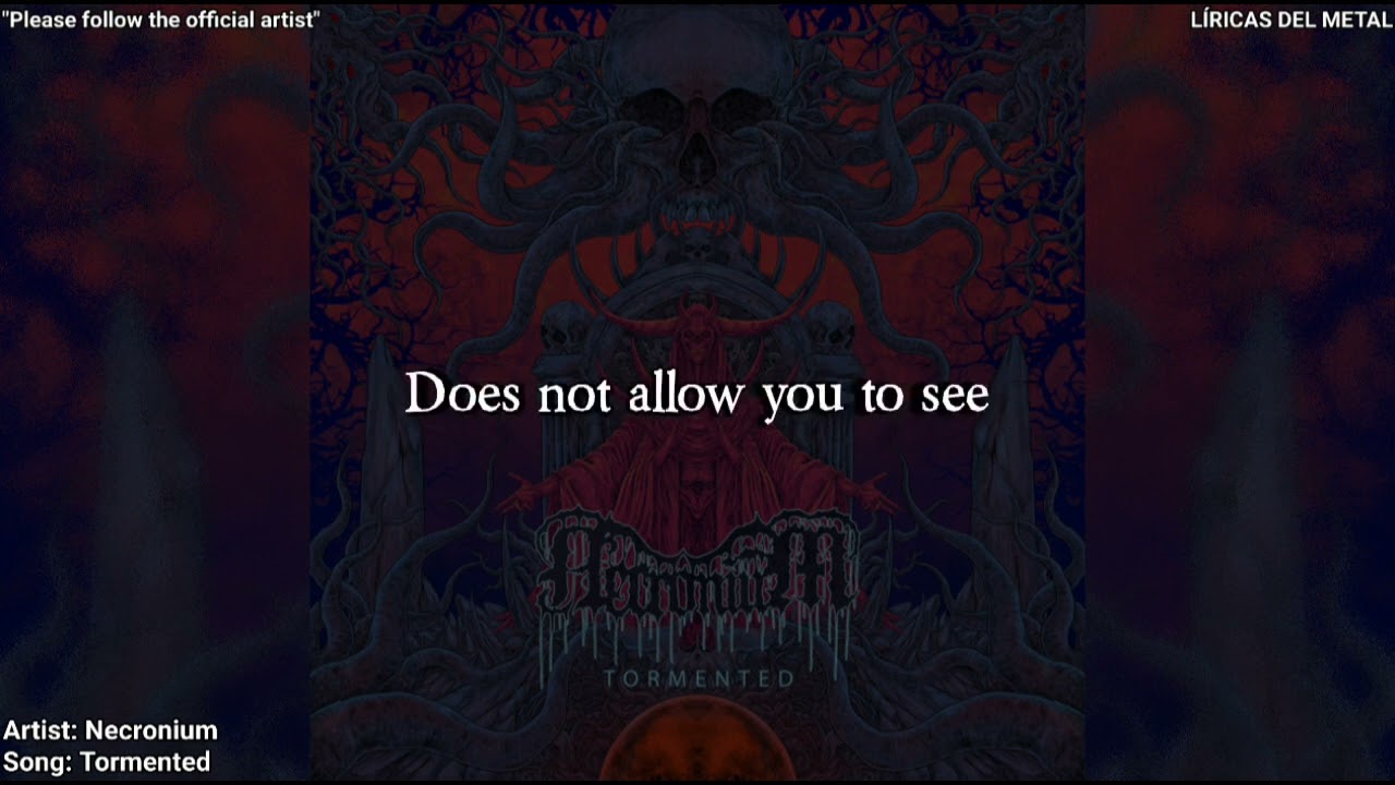 NECRONIUM - TORMENTED (LYRICS ON SCREEN)