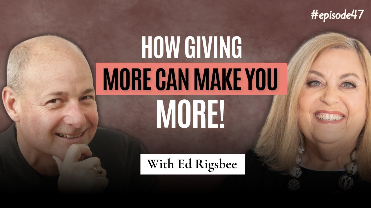 Ed Rigsbee How Giving More Can Make You More: The Hidden Economics of Connection ...