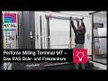 Perforex Milling Terminal MT – Die Bohr- und Fräszentren von Rittal Automation Systems