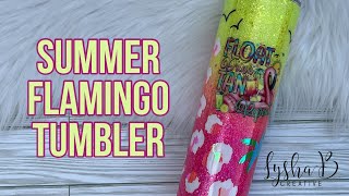 Summer Flamingo Vibes Tumbler