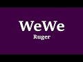 Ruger - Wewe (Lyrics) Video
