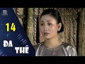 Đa Thê - Tập 14 | Phim Bộ Hấp Dẫn của HTVC 🎬