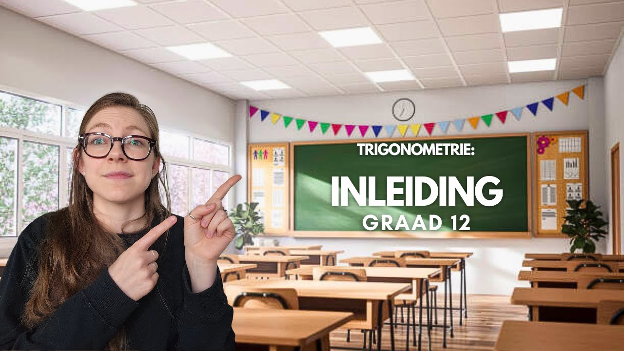 Graad 12 Trigonometrie #1: Inleiding