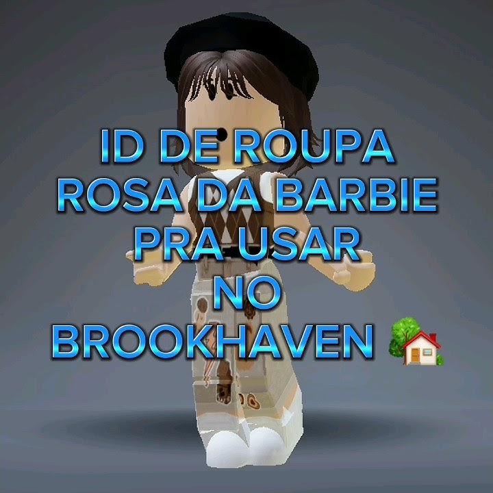 ID DE ROUPA CHIQUE PRA USAR NO BROOKHAVEN RP 🏡 OBRIGADA PELOS 22K🧸🤎 # roblox 