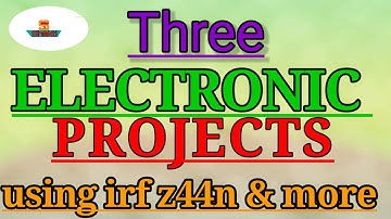 Top 3 electronic projects using z44n & relay#3 easy circuit using irfz44n #z44n#shaktitechshakti