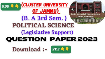 Cluster University Jammu;political Science B.A 3rd sem.(leg.support) Question paper 2023#clujammu