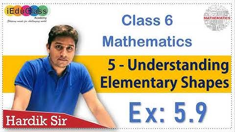 Ex: 5.9 | 5. Understanding Elementary Shapes  | Class 6 | NCERT | | GSEB | iEduClass | Hardik Sir