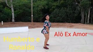Alô Ex Amor - João Bosco e Gabriel ft. Humberto e Ronaldo(Coreografia)