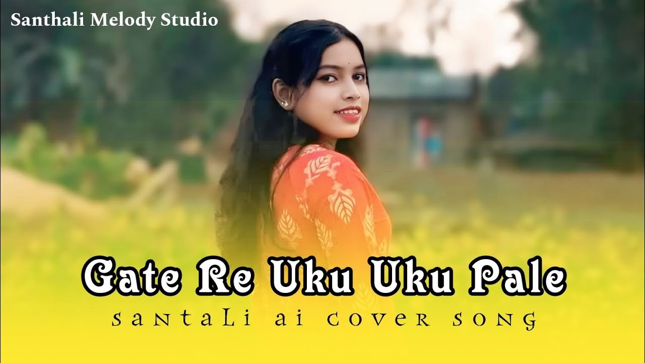 Gate Re Uku Uku Pale | New Santali Video Song | Santali AI Cover Song #santalivideo #newsantali