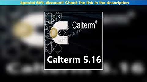 Deal cummins calterm 5.16, Engineering development tool  + free help install•••••••••••••••••••••••