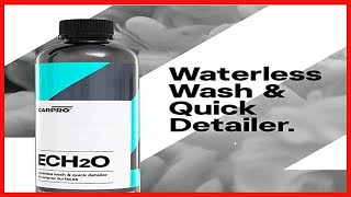 CarPro ECH2O Waterless Wash and Quick Detailer 16.9 fl oz (500 ml)
