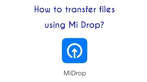 How to transfer files/media using Mi Drop with Mi mobiles in hindi