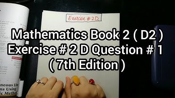 Mathematics Book 2 ( D2 ) New syllabus | 7th Edition | Exercise 2 D | Q # 1 ( a , b )| in Urdu Hindi
