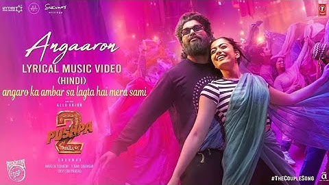 Angaaron (The Couple Song) Full Video: Allu Arjun |Rashmika |Pushpa 2 The Rule| Lyrics Video