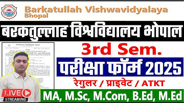 BU University 3rd Sem Exam Form 2025 ll Barkatullah University MA,MSc,MCom,Bed,Med Exam Form 2025