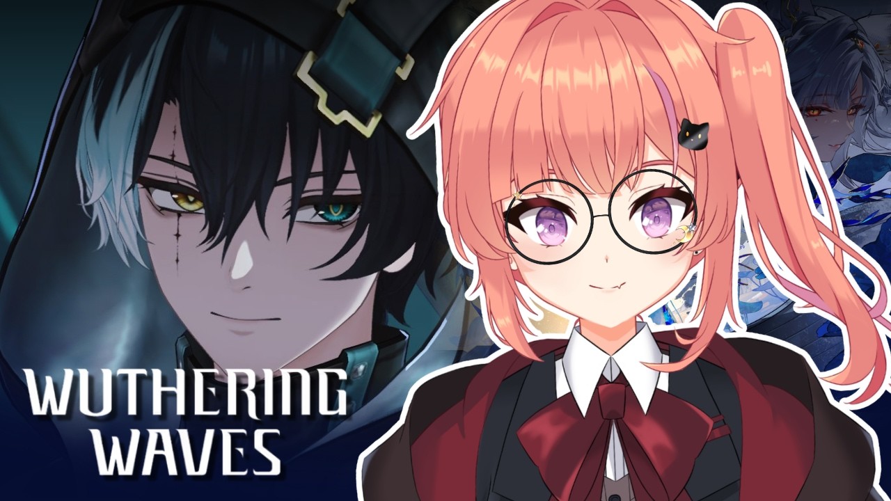 【 Wuthering Waves 】Saatnya my PACAR itu pulang