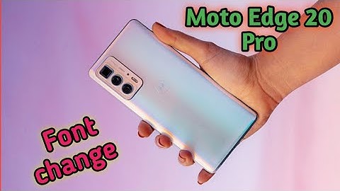 Font Setting In Moto Edge 20 Pro, Font Size Change In Moto Edge 20 Pro, How To Change Font Sty
