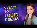 Top 5 Lucid Dreaming Techniques | 5 Easy &amp; Effective Ways to Lucid Dream