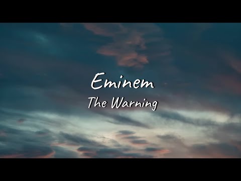 Eminem - The Warning | Lyrics