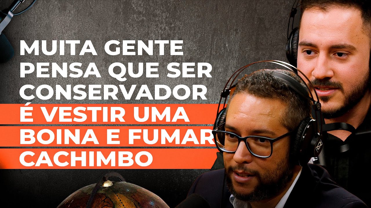 Uma autocrítica sobre o conservadorismo brasileiro | Thiago Cortês e Filipe Altamir