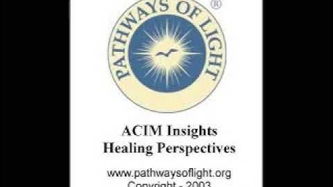 ACIM Insights - Lesson 361 - Pathways of Light
